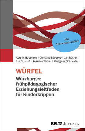 Bäuerlein / Rösler / Linkert |  WÜRFEL - Würzburger frühpädagogischer Erziehungsleitfaden für Kinderkrippen | Buch |  Sack Fachmedien