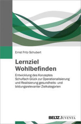 Fritz-Schubert |  Lernziel Wohlbefinden | Buch |  Sack Fachmedien
