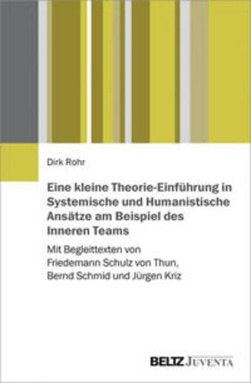 Rohr |  Eine kleine Theorie-Einführung in Systemische und Humanistische Ansätze am Beispiel des Inneren Teams | Buch |  Sack Fachmedien