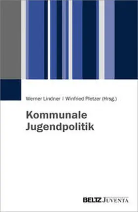 Lindner / Pletzer |  Kommunale Jugendpolitik | Buch |  Sack Fachmedien