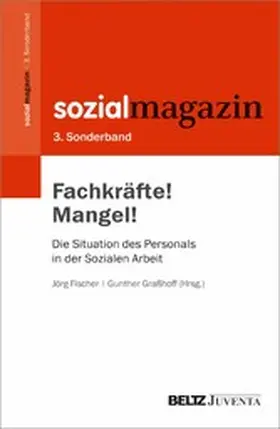 Fischer / Graßhoff |  Fachkräfte! Mangel! | eBook | Sack Fachmedien