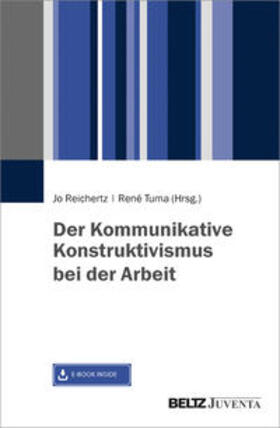Reichertz / Tuma |  Der Kommunikative Konstruktivismus bei der Arbeit | Buch |  Sack Fachmedien