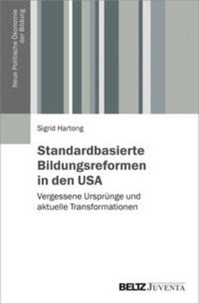 Hartong |  Standardbasierte Bildungsreformen in den USA | Buch |  Sack Fachmedien