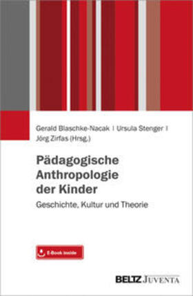 Blaschke-Nacak / Stenger / Zirfas |  Pädagogische Anthropologie der Kinder | Buch |  Sack Fachmedien