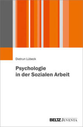 Lübeck |  Psychologie in der Sozialen Arbeit | Buch |  Sack Fachmedien