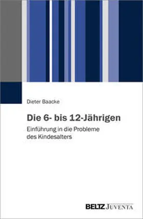 Baacke |  Die 6- bis 12-Jährigen | Buch |  Sack Fachmedien