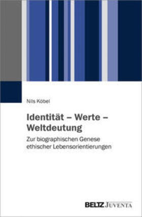 Köbel |  Identität - Werte - Weltdeutung | Buch |  Sack Fachmedien