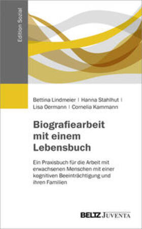 Lindmeier / Stahlhut / Oermann |  Biografiearbeit mit einem Lebensbuch | Buch |  Sack Fachmedien