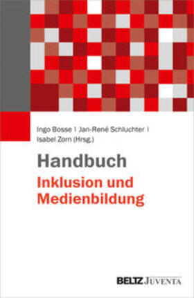 Bosse / Schluchter / Zorn |  Handbuch Inklusion und Medienbildung | Buch |  Sack Fachmedien