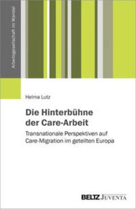 Lutz |  Lutz, H: Hinterbühne der Care-Arbeit | Buch |  Sack Fachmedien