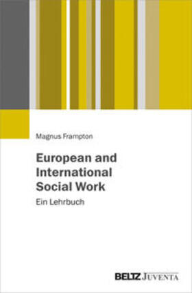 Frampton |  Frampton, M: European and International Social Work | Buch |  Sack Fachmedien