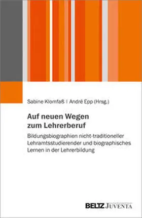 Klomfaß / Epp |  Auf neuen Wegen zum Lehrerberuf | Buch |  Sack Fachmedien