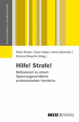 Rieker / Huber / Schnitzer |  Hilfe! Strafe! | eBook | Sack Fachmedien