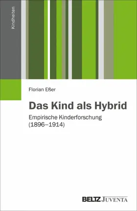 Eßer |  Das Kind als Hybrid | eBook | Sack Fachmedien