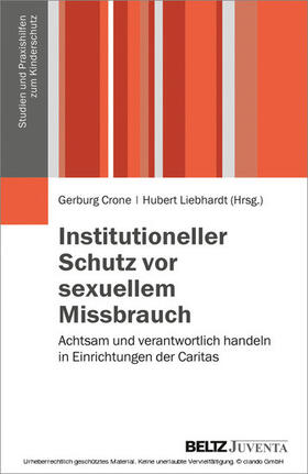 Crone / Liebhardt |  Institutioneller Schutz vor sexuellem Missbrauch | eBook | Sack Fachmedien