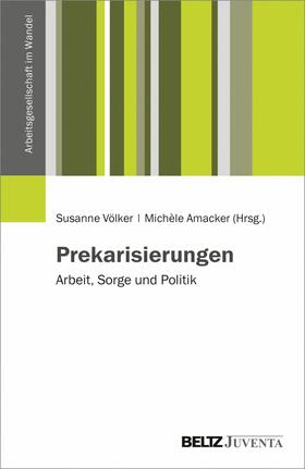 Völker / Amacker |  Prekarisierungen | eBook | Sack Fachmedien