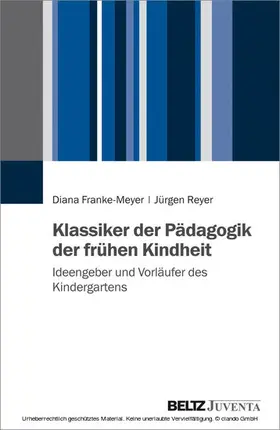 Franke-Meyer / Reyer | Klassiker der Pädagogik der frühen Kindheit | E-Book | sack.de