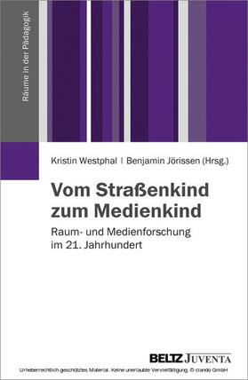 Westphal / Jörissen |  Vom Straßenkind zum Medienkind | eBook | Sack Fachmedien