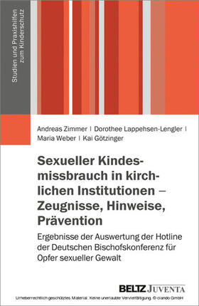 Zimmer / Lappehsen-Lengler / Weber |  Sexueller Kindesmissbrauch in kirchlichen Institutionen - Zeugnisse, Hinweise, Prävention | eBook | Sack Fachmedien