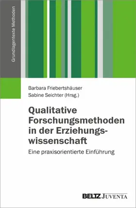 Friebertshäuser / Seichter |  Qualitative Forschungsmethoden in der Erziehungswissenschaft | eBook | Sack Fachmedien