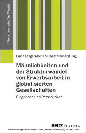 Lengersdorf / Meuser |  Männlichkeiten und der Strukturwandel von Erwerbsarbeit in globalisierten Gesellschaften | eBook | Sack Fachmedien