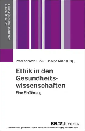 Schröder-Bäck / Kuhn | Ethik in den Gesundheitswissenschaften | E-Book | sack.de