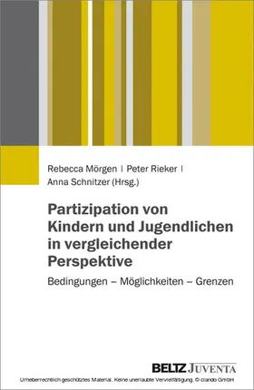 Mörgen / Rieker / Schnitzer |  Partizipation von Kindern und Jugendlichen in vergleichender Perspektive | eBook | Sack Fachmedien