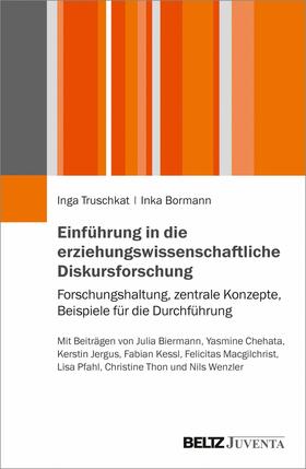 Truschkat / Bormann |  Einführung in die erziehungswissenschaftliche Diskursforschung | eBook | Sack Fachmedien