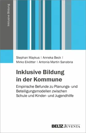 Maykus / Beck / Eikötter | Inklusive Bildung in der Kommune | E-Book | sack.de