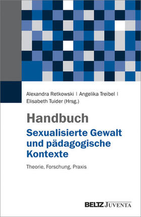 Retkowski / Treibel / Tuider |  Handbuch Sexualisierte Gewalt und pädagogische Kontexte | eBook | Sack Fachmedien
