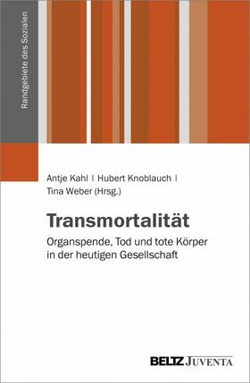 Kahl / Knoblauch / Weber |  Transmortalität | eBook | Sack Fachmedien