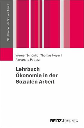 Schönig / Hoyer / Potratz |  Lehrbuch Ökonomie in der Sozialen Arbeit | eBook | Sack Fachmedien