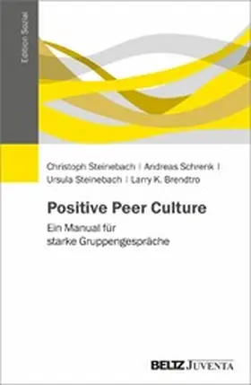 Steinebach / Schrenk / Brendtro |  Positive Peer Culture | eBook | Sack Fachmedien