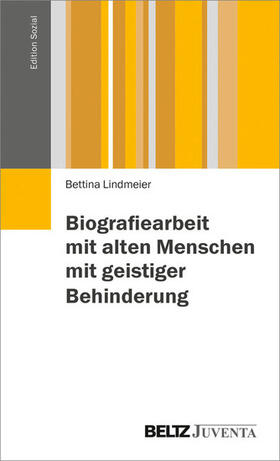 Lindmeier / Oermann |  Biographiearbeit mit behinderten Menschen im Alter | eBook | Sack Fachmedien