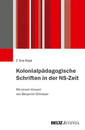 Kaya |  Kolonialpädagogische Schriften in der NS-Zeit | eBook | Sack Fachmedien