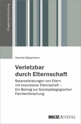 Gassmann |  Verletzbar durch Elternschaft | eBook | Sack Fachmedien