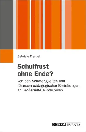 Frenzel |  Schulfrust ohne Ende? | eBook | Sack Fachmedien