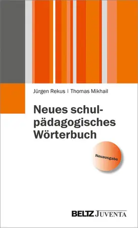 Rekus / Mikhail |  Neues schulpädagogisches Wörterbuch | eBook | Sack Fachmedien