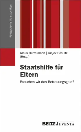 Hurrelmann / Schultz |  Staatshilfe für Eltern | eBook | Sack Fachmedien