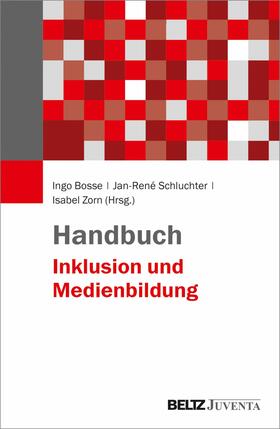 Bosse / Zorn / Schluchter |  Handbuch Inklusion und Medienbildung | eBook | Sack Fachmedien