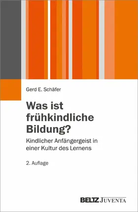 Schäfer |  Was ist frühkindliche Bildung? | eBook | Sack Fachmedien