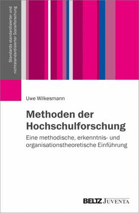 Wilkesmann |  Methoden der Hochschulforschung | eBook | Sack Fachmedien