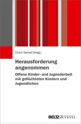 Deinet |  Herausforderung angenommen - Offene Kinder- und Jugendarbeit mit geflüchteten Kindern und Jugendlichen | eBook | Sack Fachmedien