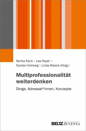 Karic / Kari? / Heyer | Multiprofessionalität weiterdenken | E-Book | sack.de