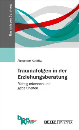 Korittko |  Traumafolgen in der Erziehungsberatung | eBook | Sack Fachmedien