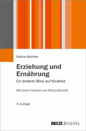 Seichter |  Erziehung und Ernährung | eBook | Sack Fachmedien