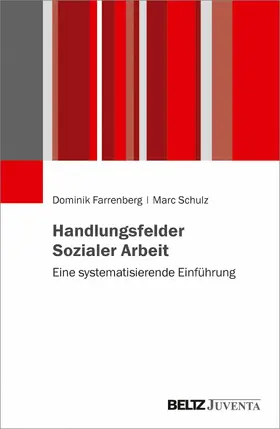 Farrenberg / Schulz |  Handlungsfelder Sozialer Arbeit | eBook | Sack Fachmedien