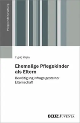 Klein |  Ehemalige Pflegekinder als Eltern | eBook | Sack Fachmedien