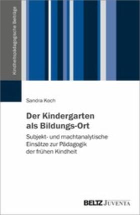 Koch |  Der Kindergarten als Bildungs-Ort | eBook | Sack Fachmedien
