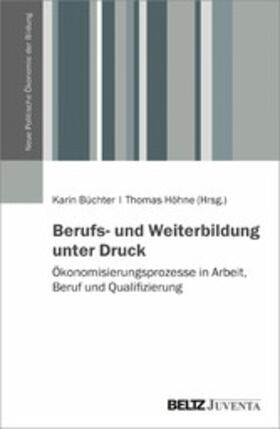 Büchter / Höhne |  Berufs- und Weiterbildung unter Druck | eBook | Sack Fachmedien